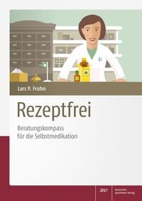 Produktbild: Rezeptfrei - Beratungskompass f&uuml;r die Selbstmedikation