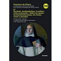 Produktbild: Comentarios a la prima secundae de la summa theologiae de santo Tom&aacute;s IV : de donis, beatitudinibus, fructibus, vitiis et peccatis = sobre los dones,