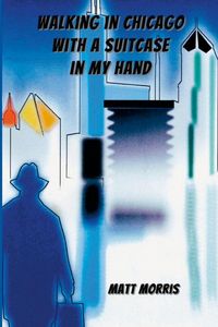 Produktbild: Walking in Chicago with a Suitcase in My Hand