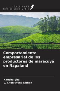 Produktbild: Comportamiento empresarial de los productores de maracuy&aacute; en Nagaland