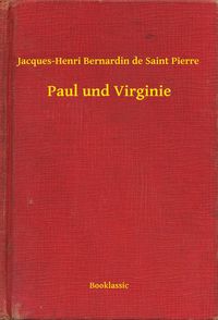 Bild vom Artikel Paul und Virginie vom Autor Jacques-Henri Bernardin De Saint Pierre
