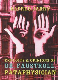 Produktbild: Exploits & Opinions of Dr. Faustroll, Pataphysician