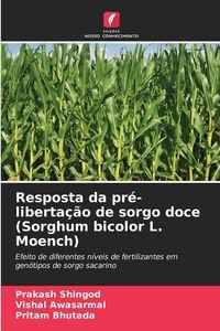 Produktbild: Resposta da pr&eacute;-liberta&ccedil;&atilde;o de sorgo doce (Sorghum bicolor L. Moench)