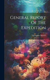 Produktbild: General Report Of The Expedition