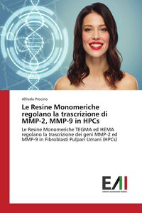 Produktbild: Le Resine Monomeriche regolano la trascrizione di MMP-2, MMP-9 in HPCs