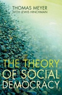 Bild vom Artikel The Theory of Social Democracy vom Autor Thomas Meyer