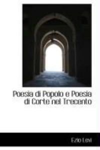 Produktbild: Poesia Di Popolo E Poesia Di Corte Nel Trecento