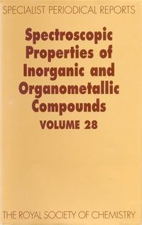 Bild vom Artikel Spectroscopic Properties of Inorganic and Organometallic Compounds vom Autor 