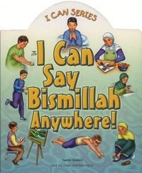 Produktbild: I Can Say Bismillah Anywhere!