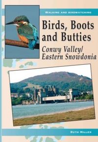 Produktbild: Birds, Boots and Butties: Conwy Valley/Eastern Snowdonia