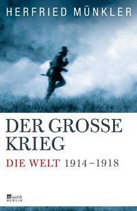 Bild vom Artikel Der Große Krieg vom Autor Herfried Münkler