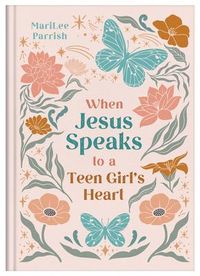Produktbild: Parrish, M: When Jesus Speaks to a Teen Girl's Heart