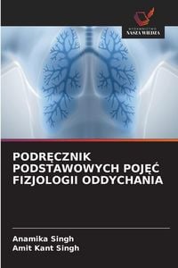 Produktbild: Podr&iquest;cznik Podstawowych Poj&iquest;&iquest; Fizjologii Oddychania