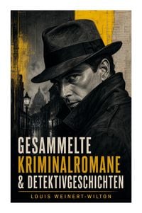 Produktbild: Gesammelte Kriminalromane & Detektivgeschichten