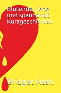Produktbild: Blutende Liebe
