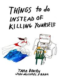 Produktbild: Booth, T: Things to Do Instead of Killing Yourself