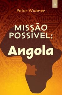 Produktbild: Miss&atilde;o poss&iacute;vel: Angola - eBook