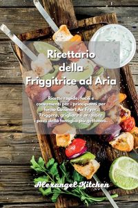 Bild vom Artikel Ricettario della Friggitrice ad Aria vom Autor Alexangel Kitchen