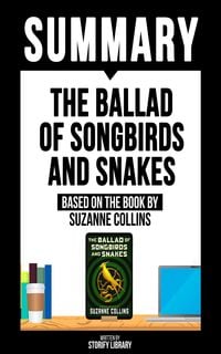 Produktbild: Summary - The Ballad Of Songbirds And Snakes