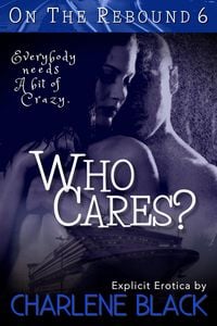 Produktbild: Who Cares? (On the Rebound, #6)