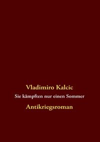 Produktbild: Sie k&auml;mpften nur einen Sommer