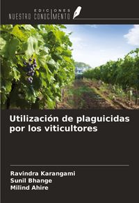 Produktbild: Utilizaci&oacute;n de plaguicidas por los viticultores