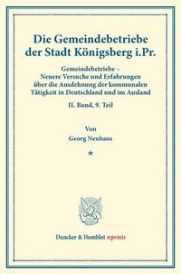 Produktbild: Die Gemeindebetriebe der Stadt K&ouml;nigsberg i.Pr.