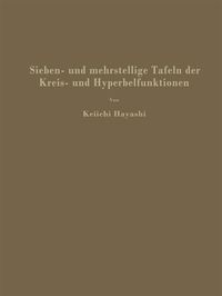 Produktbild: Sieben- und mehrstellige Tafeln der Kreis- und Hyperbelfunktionen und deren Produkte sowie der Gammafunktion