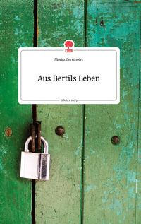 Produktbild: Aus Bertils Leben. Life is a Story - story.one