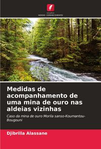 Produktbild: Medidas de acompanhamento de uma mina de ouro nas aldeias vizinhas