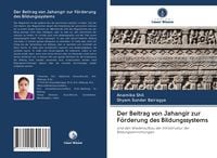 Produktbild: Der Beitrag von Jahangir zur F&ouml;rderung des Bildungssystems