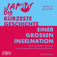 Produktbild: Japan &ndash; Die k&uuml;rzeste Geschichte einer gro&szlig;en Inselnation