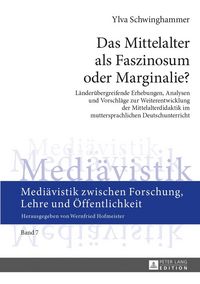 Produktbild: Das Mittelalter als Faszinosum oder Marginalie?