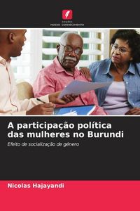 Produktbild: A participa&ccedil;&atilde;o pol&iacute;tica das mulheres no Burundi