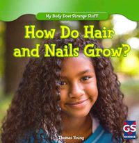 Produktbild: How Do Hair and Nails Grow?