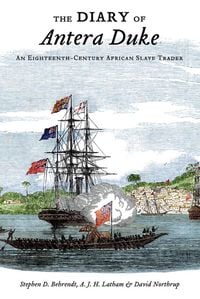 Produktbild: The Diary of Antera Duke, an Eighteenth-Century African Slave Trader