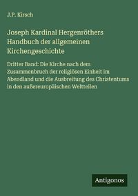 Produktbild: Joseph Kardinal Hergenr&ouml;thers Handbuch der allgemeinen Kirchengeschichte