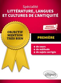 Produktbild: Sp&eacute;cialit&eacute; Litt&eacute;rature, Langues et Cultures de l'Antiquit&eacute; - Premi&egrave;re - Nouveaux programmes