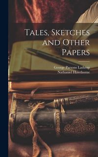 Produktbild: Tales, Sketches and Other Papers