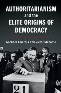 Produktbild: Authoritarianism and the Elite Origins of Democracy