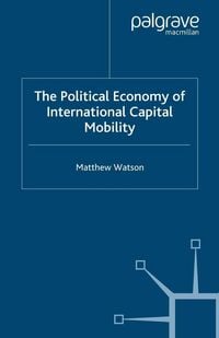 Produktbild: The Political Economy of International Capital Mobility