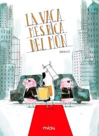 Produktbild: La vaca m&eacute;s rica del m&oacute;n