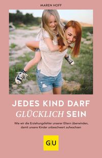 Bild vom Artikel Jedes Kind darf glücklich sein vom Autor Maren Hoff