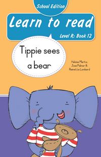 Produktbild: Learn to read (Level R Book 12): Tippie sees a bear (School Edition)