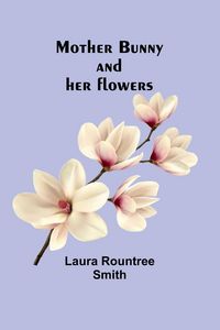 Produktbild: Mother Bunny and her flowers
