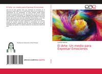 Produktbild: El Arte: Un medio para Expresar Emociones
