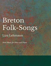 Produktbild: Breton Folk-Songs - Sheet Music for Voice and Piano