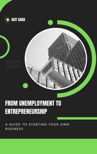 Produktbild: From Unemployment to Entrepreneurship: A Guide to Starting Your Own Business