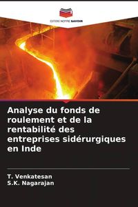 Produktbild: Analyse du fonds de roulement et de la rentabilit&eacute; des entreprises sid&eacute;rurgiques en Inde