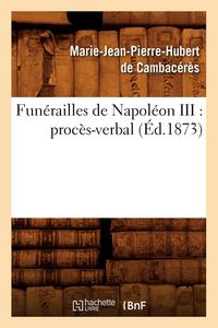 Produktbild: Fun&eacute;railles de Napol&eacute;on III
